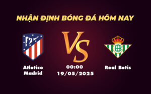 atletico madrid real betis 19 05 la liga