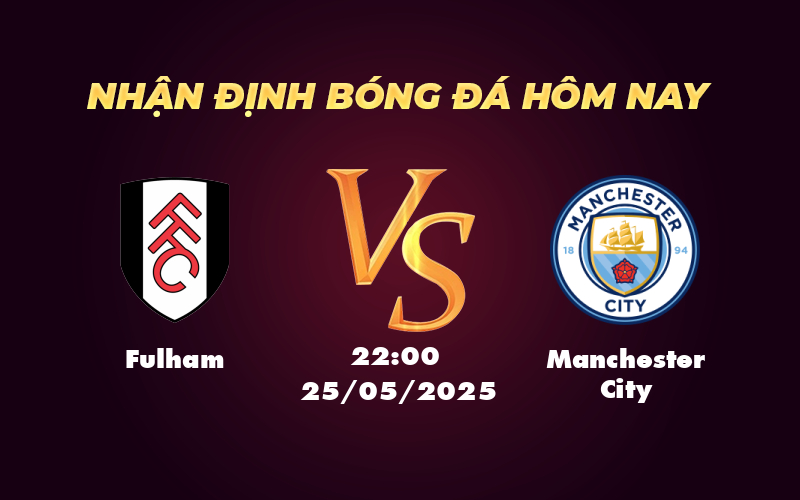 fulham manchester city 25 05 ngoai hang anh