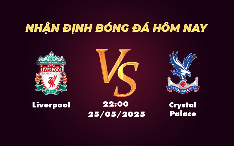 liverpool crystal palace 25 05 ngoai hang anh
