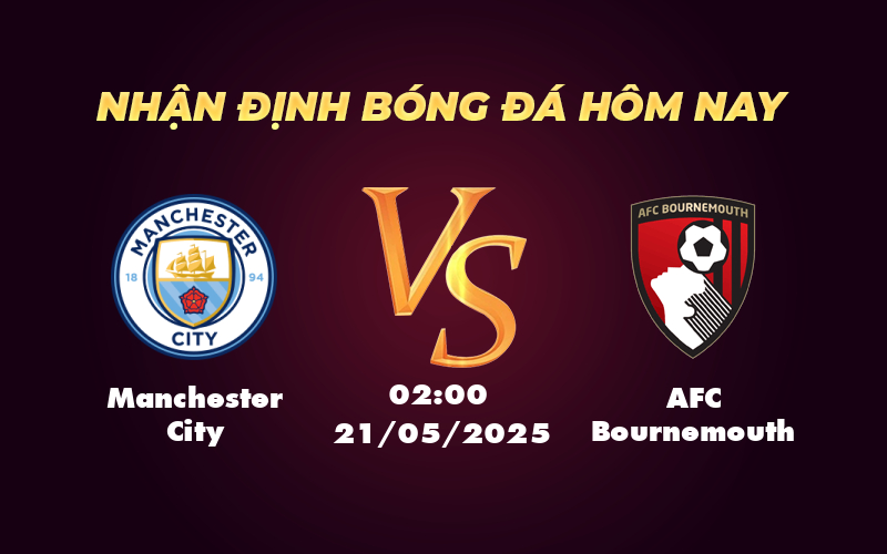 manchester city afc bournemouth 21 05 ngoai hang anh
