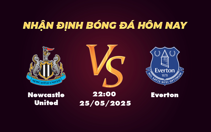 newcastle united everton 25 05 ngoai hang anh