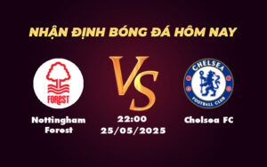 nottingham forest chelsea fc 25 05 ngoai hang anh