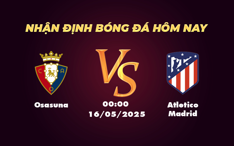 osasuna atletico madrid 16 05 la liga