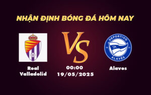 real valladolid alaves 19 05 la liga