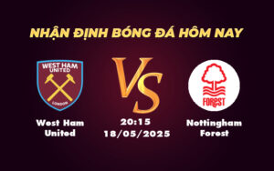 west ham united nottingham forest 18 05 ngoai hang anh