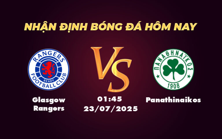 Nhận định soi kèo trận đấu Glasgow Rangers vs Panathinaikos Cân bằng thế trận kịch bản khó lường