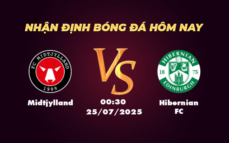Nhận định soi kèo Midtjylland vs Hibernian FC Lợi thế nghiêng về đội chủ nhà