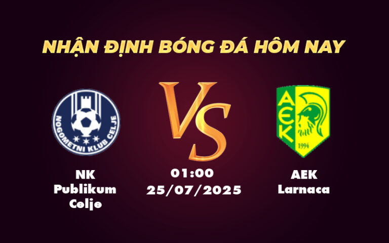 Nhận định soi kèo NK Publikum Celje vs AEK Larnaca Cuộc đối đầu cân tài tại Europa Conference League