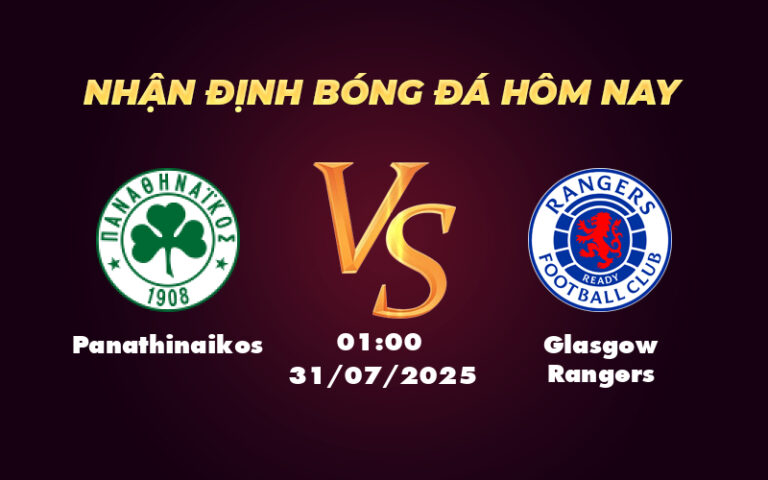 Nhận định trận đấu Panathinaikos vs Glasgow Rangers Cân bằng và kịch tính tại Champions League